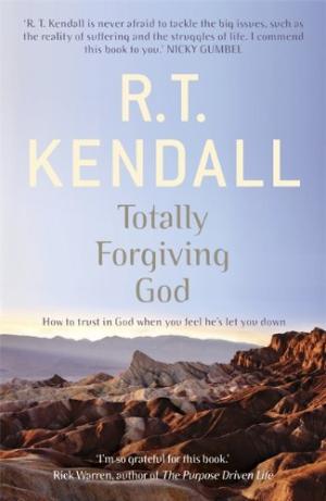 Totally Forgiving God By R T Kendall (Paperback) 9780340964187