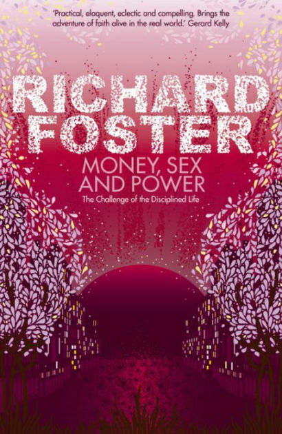 Money Sex And Power By Foster Richard (Paperback) 9780340979280