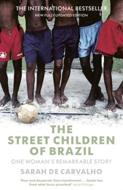 The Street Children of Brazil By De Carvalho Sarah (Paperback)