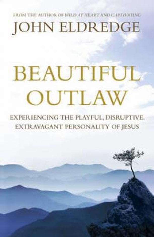 Beautiful Outlaw By Eldredge John (Paperback) 9780340995532