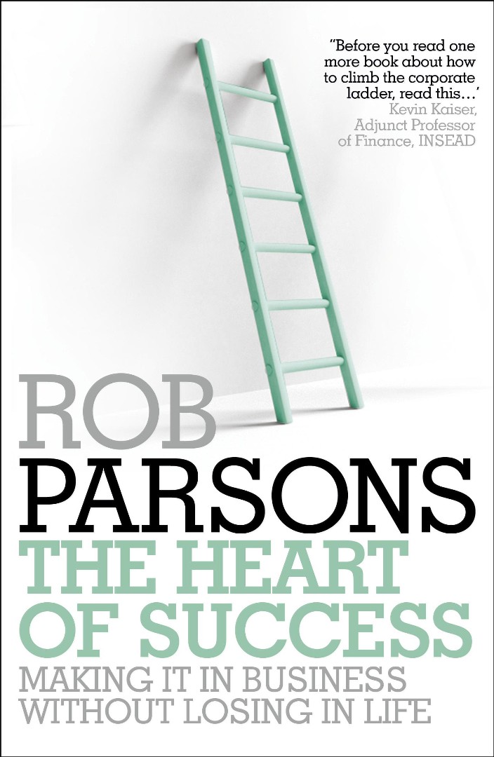 The Heart Of Success By Parsons Rob (Paperback) 9780340995624