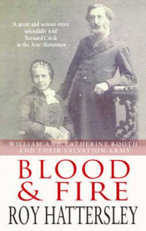 Blood And Fire By Roy Hattersley (Paperback) 9780349112817