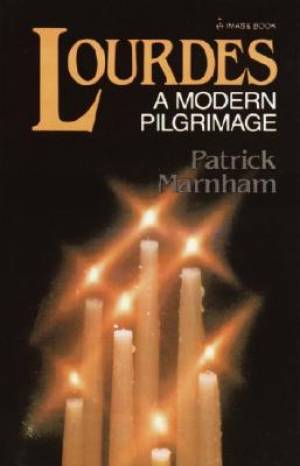 Lourdes By Patrick Marnham (Paperback) 9780385182522