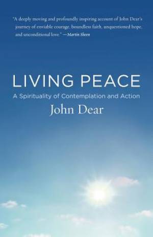 Living Peace By Dear John Dear (Paperback) 9780385498289