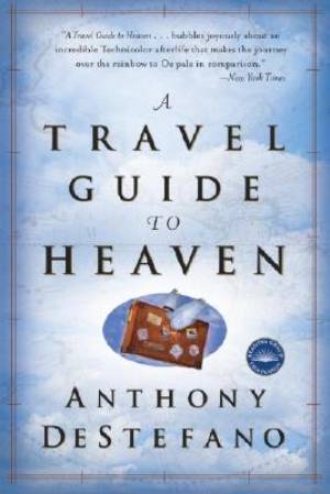 Travel Guide To Heaven