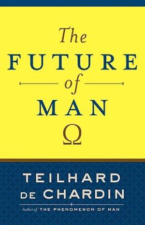 The Future of Man