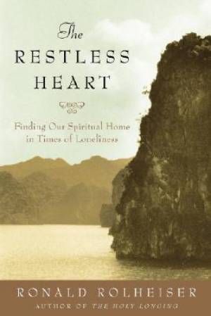 the Restless Heart By Ronald Rolheiser (Paperback) 9780385511155