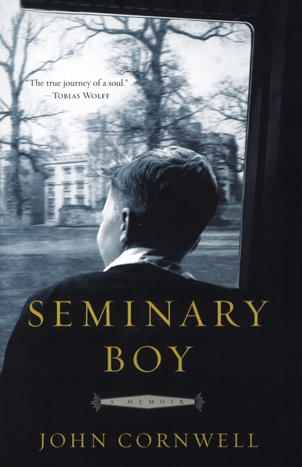 Seminary Boy A Memoir By Cornwell John (Paperback) 9780385514873