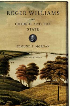 Roger Williams By Edmund S Morgan (Paperback) 9780393304039