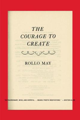 The Courage to Create By Rollo May (Paperback) 9780393311068