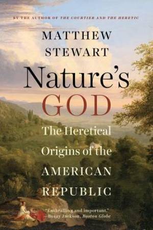 Nature's God By Matthew Stewart (Paperback) 9780393351293