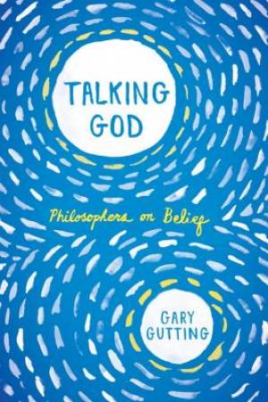 Talking God By Gary Gutting (Paperback) 9780393352818