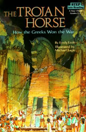 Trojan Horse How The Greeks Won The War By Emily Little (Paperback)