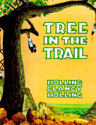 Tree In The Trail By C Holling Holling (Paperback) 9780395545348