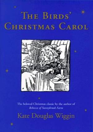 The Birds' Christmas Carol A Christmas Holiday Book for Kids