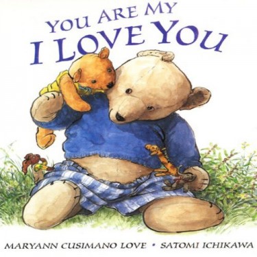 You Are My I Love You By Maryann Cusimano Love (Board book)