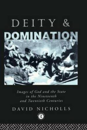 Deity and Domination By David Nicholls (Hardback) 9780415011716