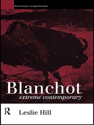 Blanchot Extreme Contemporary By Hill Leslie (Hardback) 9780415091732