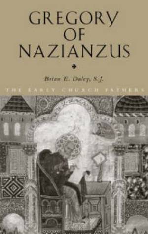 Gregory Of Nazianzus By Brian Daley university Of Notre Dame Usa