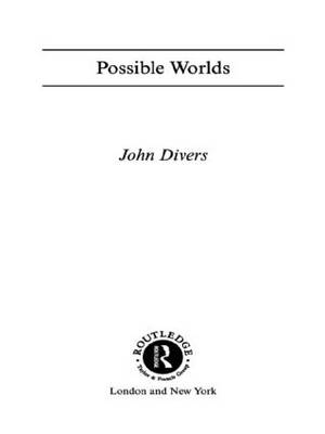 Possible Worlds By Divers John (Hardback) 9780415155557