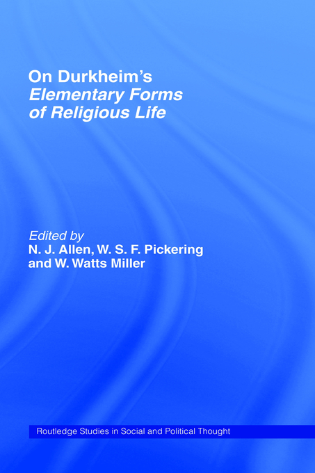 On Durkheim's Elementary Forms of Religious Life By N J Allen