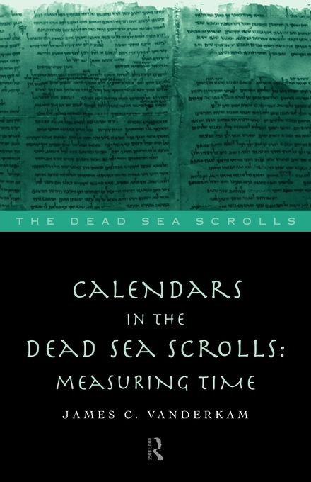 Calendars in the Dead Sea Scrolls By James C Vander Kam (Paperback)