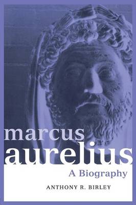 Marcus Aurelius By Anthony R Birley (Paperback) 9780415171250