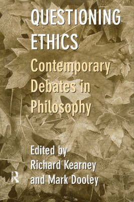 Questioning Ethics By Dooley Mark Kearney Richard (Paperback)