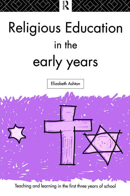 Religious Education in the Early Years By Dr Elizabeth Ashton