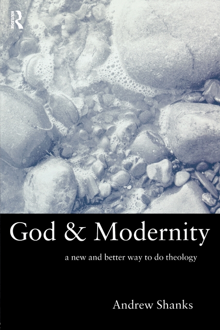 God and Modernity By Andrew Shanks (Paperback) 9780415221894