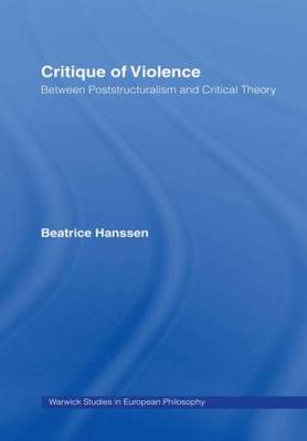 Critique of Violence Between Poststructuralism and Critical Theory