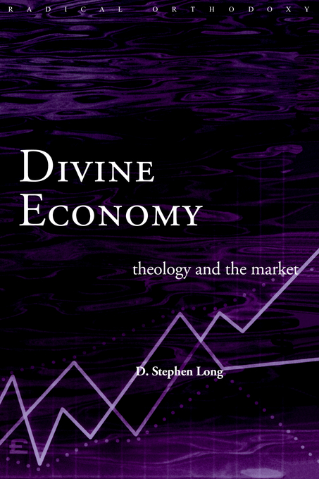 Divine Economy By D stephen Long (Paperback) 9780415226738