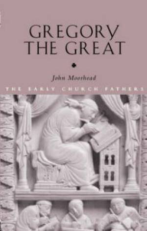 Gregory The Great By John Moorhead (Paperback) 9780415233903