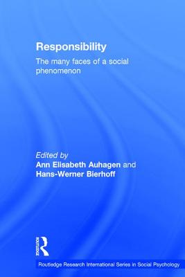 Responsibility The Many Faces of a Social Phenomenon (Hardback)