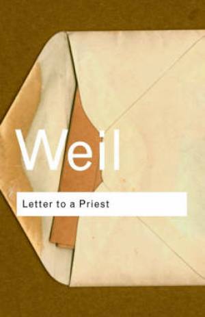 Letter To A Priest By Simone Weil (Paperback) 9780415267670