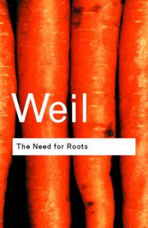 The Need For Roots By Simone Weil (Paperback) 9780415271028