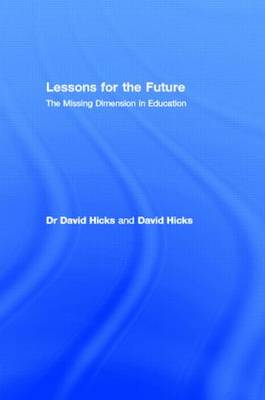 Lessons for the Future By Hicks Dr David (Hardback) 9780415276726