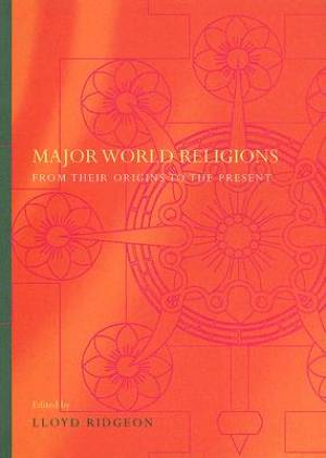 Major World Religions By Ridgeon Lloyd (Paperback) 9780415297967