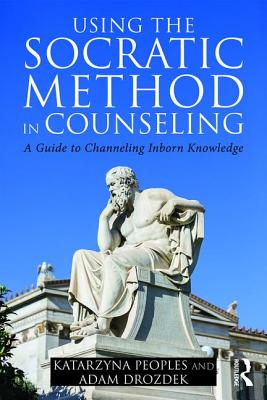 Using the Socratic Method in Counseling (Paperback) 9780415347556