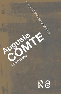 Auguste Comte By Mike Gane Nicholas Gane (Paperback) 9780415385428