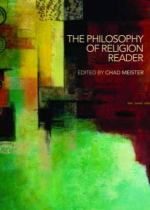 Philosophy of Religion Reader By Chad Meister (Paperback)