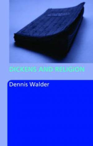 Dickens and Religion By Dennis Walder (Paperback) 9780415425261