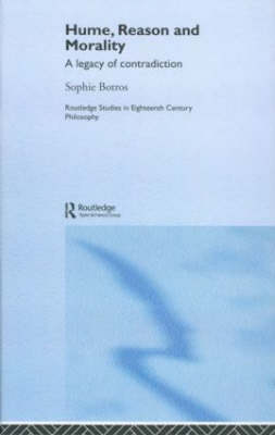 Hume Reason and Morality By Sophie Botros (Paperback) 9780415472678