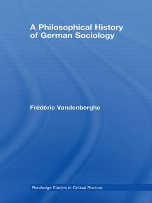 A Philosophical History of German Sociology By Frederic Vandenberghe