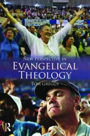 New Perspectives for Evangelical Theology By Tom Greggs (Paperback)