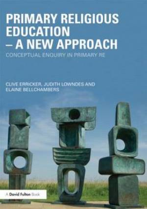 Primary Religious Education - A New Approach (Paperback) 9780415480673