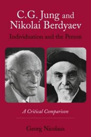 C G Jung and Nikolai Berdyaev Individuation and the Person