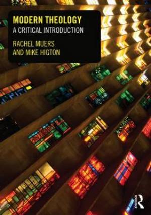 Modern Theology By Mike Higton Rachel Muers (Paperback) 9780415495851