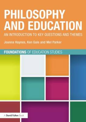 Philosophy and Education An Introduction to Key Questions and Themes