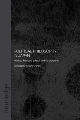 Political Philosophy in Japan By Christopher Goto-Jones (Paperback)